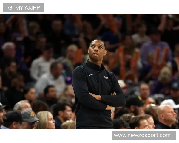 鹈鹕队内不满情绪加剧威利格林未能约束锡安引发矛盾